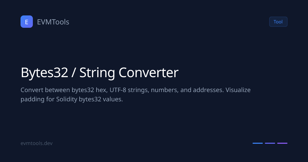 Bytes32 / String Converter | EVMTools